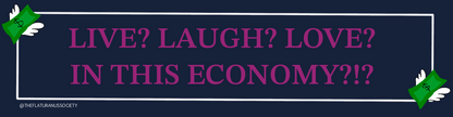 Live Laugh Love In This Economy Bumper Sticker